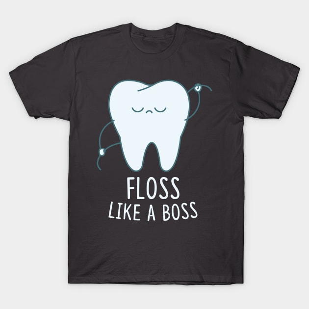 Floss Like A Boss T-Shirt by redbarron